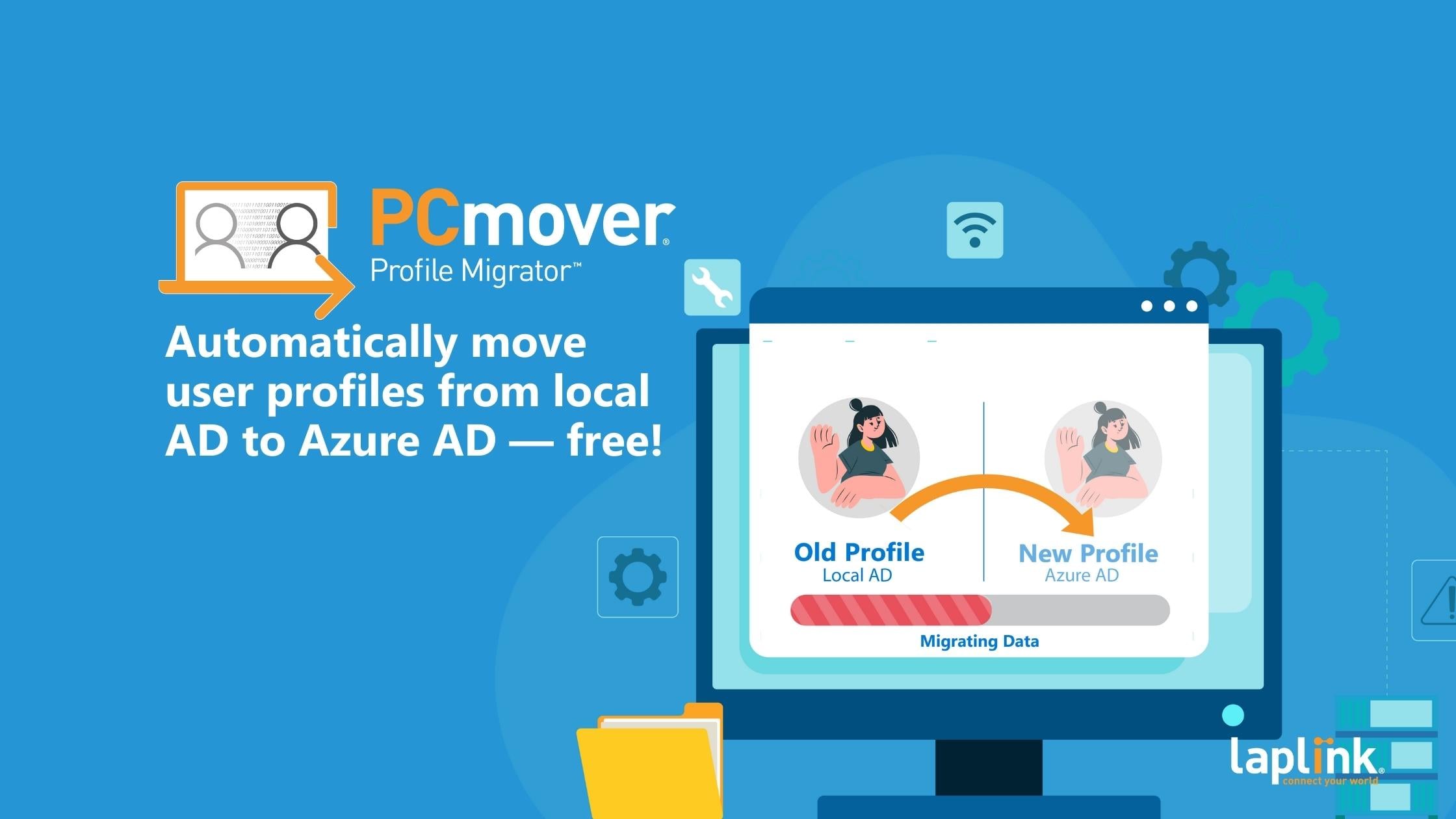 Laplink’s PCmover Profile Migrator Enables Easy AD to Azure AD Profile